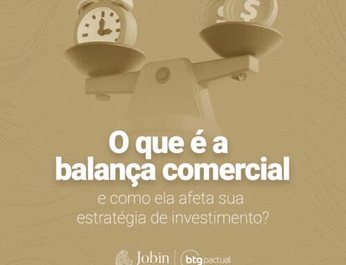 O que é a balança comercial e como ela afeta sua estratégia de investimento?